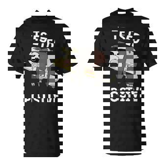 Testé Positivement Pour La Grossesse Le Paresseux Annonce Pour Bébé T-Shirt - Cadeauxyz