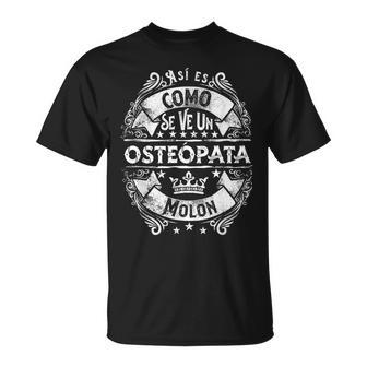 Un Osteópata Molon Divertido Humor Para Hombre Osteopatia Camiseta unisex - Regaloses