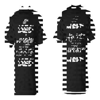 Une Maelys Pas Chiante Ce N'est Pas Uneraie Maelys T-Shirt - Cadeauxyz