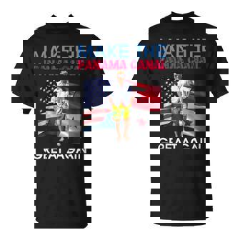Us Flags Donald Trump Make The Panama Canal Great Again T-Shirt - Monsterry