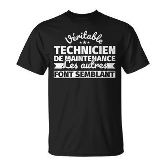 Véritable Technicien De Maintenance Les Autres Font Sembla T-Shirt - Cadeauxyz