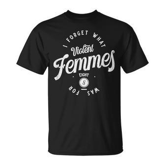 Vintage I Forget What Eight Was For Sarcastic T-Shirt - Thegiftio UK