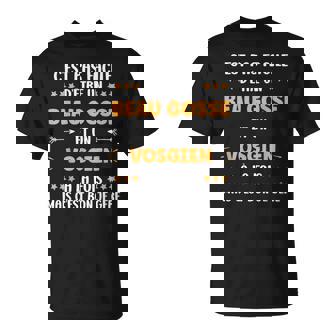 Vosgesuperosgien Humour Beau Gosseosgien T-Shirt - Cadeauxyz