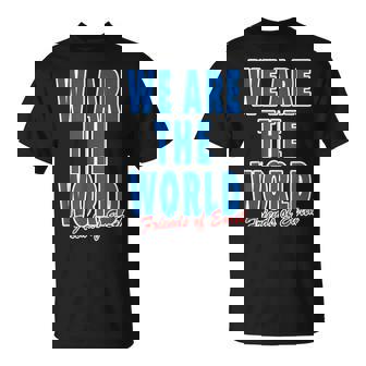 We Are The World ウィーアー ザ ワールド【英語 文字】80S パロディ メッセージ 面白い デザイン Tシャツ - Kawaiitshirt
