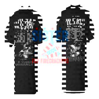 Will Trade Sister For Firecrackers 4Th Of July Boys T-Shirt - Monsterry
