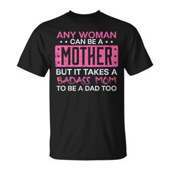 Any Woman Can Be A Mother Single Mom T-Shirt - Thegiftio UK
