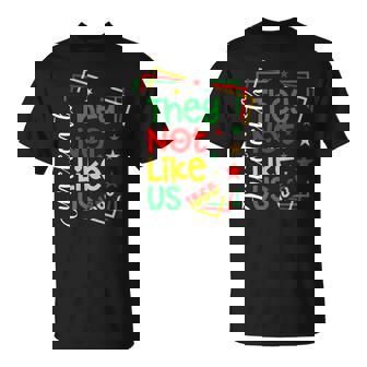 They Don't Like Us Junenth 1865 Pride T-Shirt | Mazezy
