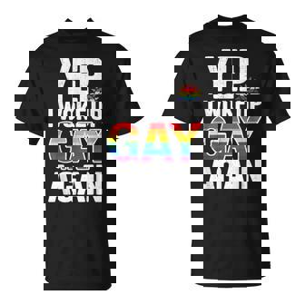 Yep I Woke Up Gay Again Lgbtq Pride Rainbow Graphic T-Shirt - Thegiftio