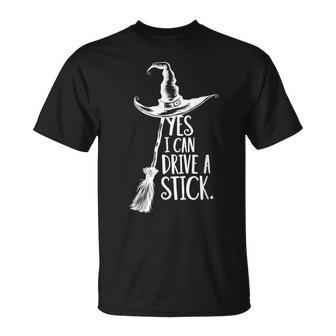 Yes I Can Drive A Stick Witch Halloween T-Shirt - Monsterry