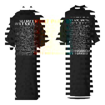 ¿Qué Parte De Don't You Understand Math Teacher Camiseta unisex - Regaloses