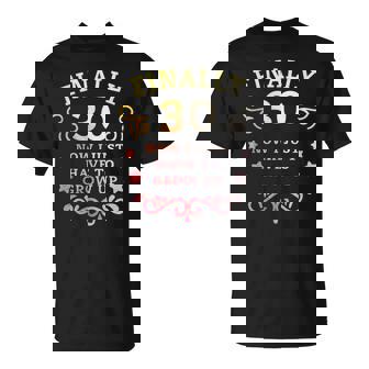 ついに30歳になった今は大人になるしかない ヴィンテージ 30歳の誕生日 Tシャツ - Kawaiitshirt