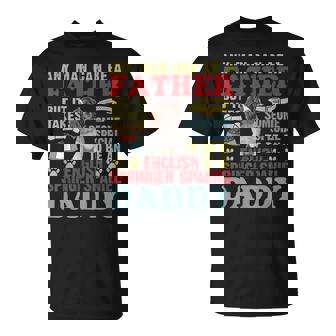 どんな男でも父親になれる！スペシャルイングリッシュ・スプリンガー・スパニエルパパ Tシャツ - Kawaiitshirt