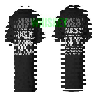 ウィスキーは私を幸せにします、You Noto Much ウイスキー Tシャツ - Kawaiitshirt