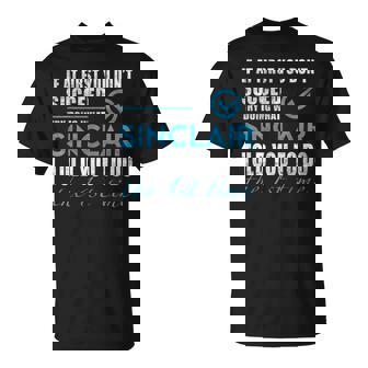 シンクレア名 シンクレアがあなたに言ったことを試してみてください Tシャツ - Kawaiitshirt