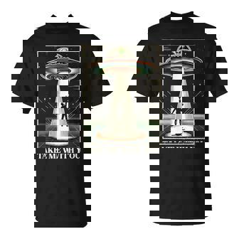 テイク・ミー・ウィズ・ユー エイリアン Ufo クローズエンカウンター ロズウェル エリア51 長袖tシャツ Tシャツ - Kawaiitshirt
