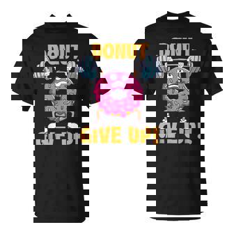 ドーナツギブアップ ワークアウト ジム ウェイトリフティング ボディービル Tシャツ - Kawaiitshirt