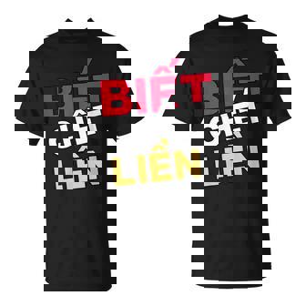 ベトナム ベトナム語 ベトナムの言葉 ビエット・チェット・リエン もし私が知ったら死ぬ Tシャツ - Kawaiitshirt