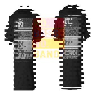 ベーシスト 楽器 エレキベース ノーバス ノーバンド Tシャツ - Kawaiitshirt