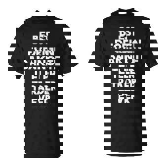 史上最高の外国紙幣出納係トレーダー。 Tシャツ - Kawaiitshirt