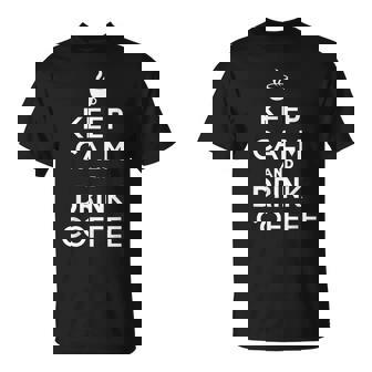 平静を保ち コーヒーを飲む Keep Calm And Drink Coffee Tシャツ - Kawaiitshirt