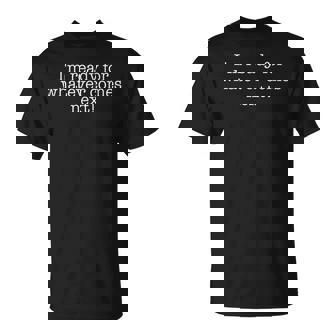 次に来るものは何でも準備ができています Tシャツ - Kawaiitshirt