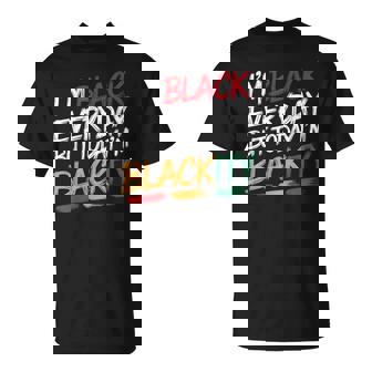 私は毎日黒人だけど今日は黒人黒人ジューンティーンス Tシャツ - Kawaiitshirt