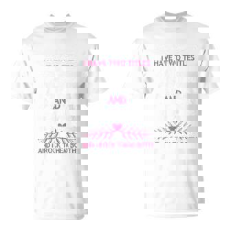 I Have 2 Titles Mom & Meemee Grandma Cute T-Shirt - Thegiftio UK