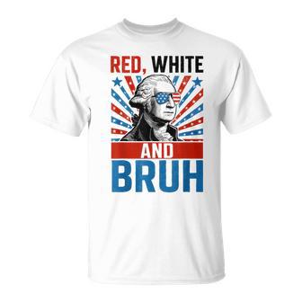 4Th July Red White And Bruh T-Shirt - Thegiftio UK