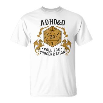 Adhd&D Roll For Concentration Rpg Humor T-Shirt - Thegiftio