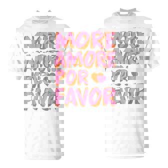More Amore Por Favor X Mehr Liebeelbstliebeelflove Back T-Shirt - Seseable