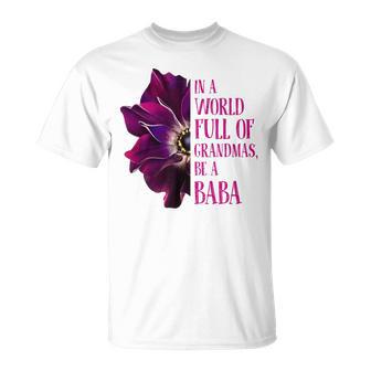 Anemone World Full Of Grandmas Be Baba Grandmas T-Shirt - Thegiftio UK