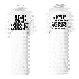 Are You Locked In モチベーションを高めるオールキャップブラックテキストデザイン Tシャツ - Kawaiitshirt