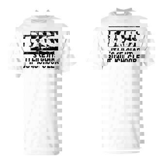Bass It's Like Guitar But Much Cooler 面白いベース愛好家 Tシャツ - Kawaiitshirt