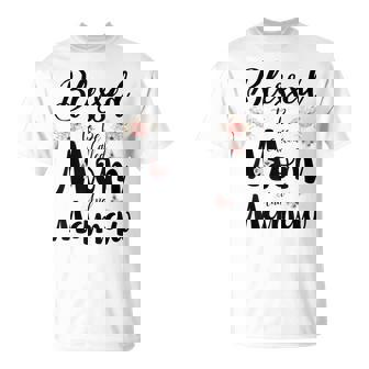 Blessed To Be Called Mom And Mamaw Floral Cute T-Shirt - Seseable
