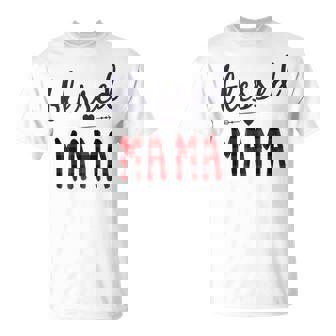 Blessed Mama Cute Idea For Moms Mama T-Shirt - Monsterry