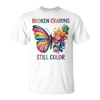 Broken Crayons Still Color Mental Health Matters Awareness T-Shirt - Monsterry