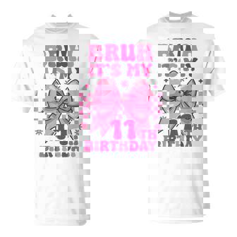 Bruh It's My 11Th Birthday Girls Ns Coquette Bow T-Shirt - Thegiftio UK