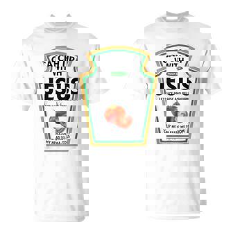 Catch Up With Jesus Ketchup Christian Ketchup T-Shirt - Thegiftio UK