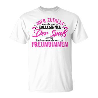 Damen Der Zufall Machte Kolleginnen-Paß Machte Freundinnen T-Shirt - Geschenkecke