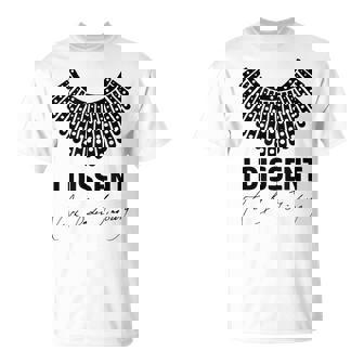 I Dissent Rbg Ruth Bader Ginsburg Derechos De La Igualdad Camiseta unisex - Regaloses