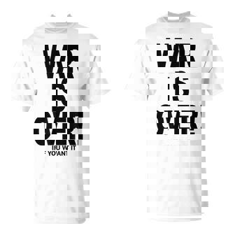 Exclusive War Is Over ご希望の場合限定ブラックプリント Tシャツ - Kawaiitshirt