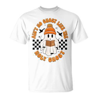 Ain't No Ghost Like The Holy-Ghost Christian Halloween T-Shirt - Thegiftio UK