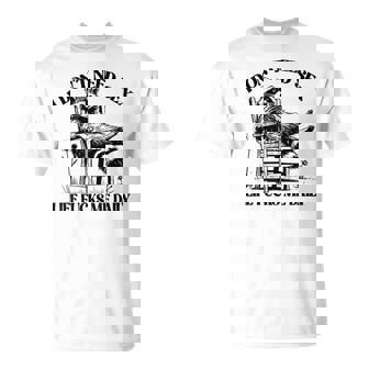 I Don't Need Sex Life Fucks Me Daily Relax Raccoon T-Shirt | Mazezy