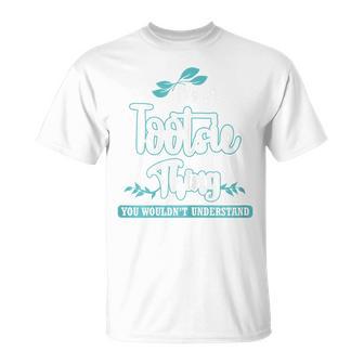 Tootsie For MomGrandma On Mother’S Day Birthday T-Shirt - Thegiftio UK