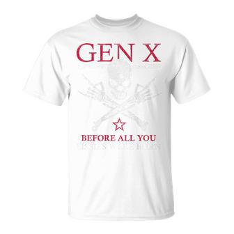 Generación X Antes De Que Nacieran Todos Ustedes Blandengues Camiseta unisex - Regaloses