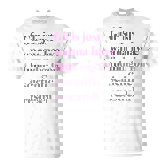 Girls Just Wanna Have Funding X Forcience Research Tシャツ - Kawaiitshirt