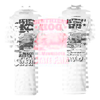 Girthiest Hog At The Minnesota State Fair Vintage T-Shirt | Seseable FR