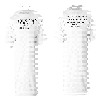 God Is Good All The Time ミニマルなクリスチャン Tシャツ - Kawaiitshirt