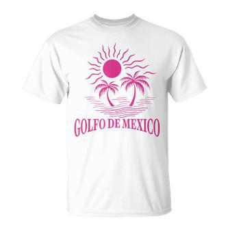 Golfo De Méxicoiva México Golfo De Méxicoouvenir Camiseta unisex - Regaloses