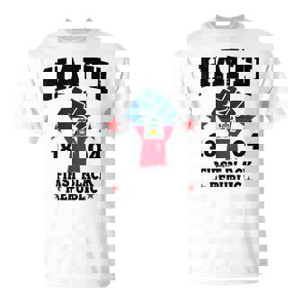 Haiti First Black Republic History Since 1804 T-Shirt | Mazezy